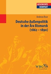 Deutsche Außenpolitik in der Ära Bismarck