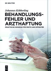 Behandlungsfehler und Arzthaftung