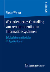 Wertorientiertes Controlling von Service-orientierten Informationssystemen