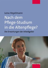 Nach dem Pflege-Studium in die Altenpflege?