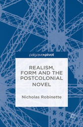 Realism, Form and the Postcolonial Novel