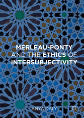 Merleau-Ponty and the Ethics of Intersubjectivity