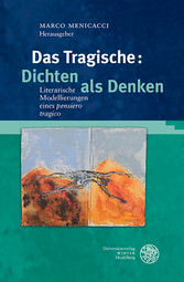 Das Tragische: Dichten als Denken