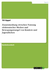 Zusammenhang zwischen Nutzung elektronischer Medien und Bewegungsmangel von Kindern und Jugendlichen