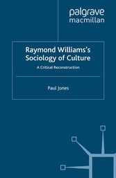 Raymond Williams's Sociology of Culture