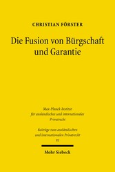 Die Fusion von Bürgschaft und Garantie