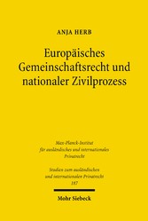 Europäisches Gemeinschaftsrecht und nationaler Zivilprozess