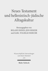 Neues Testament und hellenistisch-jüdische Alltagskultur