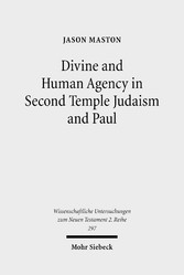 Divine and Human Agency in Second Temple Judaism and Paul