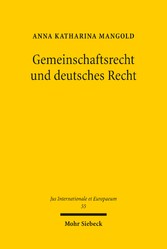 Gemeinschaftsrecht und deutsches Recht