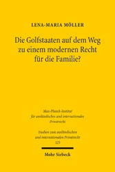 Die Golfstaaten auf dem Weg zu einem modernen Recht für die Familie?