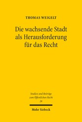 Die wachsende Stadt als Herausforderung für das Recht