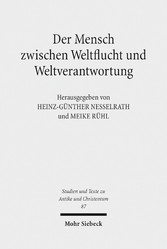 Der Mensch zwischen Weltflucht und Weltverantwortung