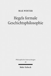 Hegels formale Geschichtsphilosophie