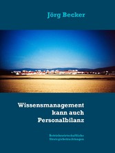 Wissensmanagement kann auch Personalbilanz