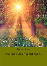 Am Ende des Regenbogens