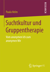 Suchtkultur und Gruppentherapie