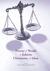 Poverty and Wealth in Judaism, Christianity, and Islam