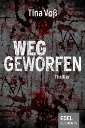 Weggeworfen