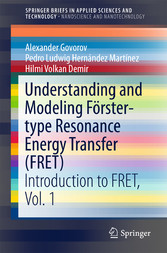 Understanding and Modeling Förster-type Resonance Energy Transfer (FRET)