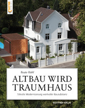 Altbau wird Traumhaus