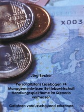 Personalbilanz Lesebogen 74 Managementwissen Betriebswirtschaft - Handlungsräume im Szenario vermessen