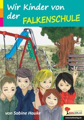 Wir Kinder von der Falkenschule