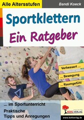 Sportklettern - Ein Ratgeber