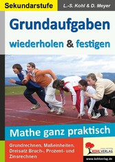 Mathe ganz praktisch - Den Grundaufgaben auf die Sprünge helfen