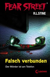 Fear Street 8 - Falsch verbunden