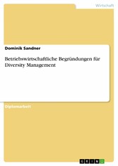 Betriebswirtschaftliche Begründungen für Diversity Management