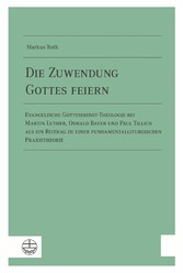 Die Zuwendung Gottes feiern