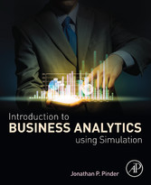 Introduction to Business Analytics Using Simulation