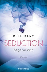 Seduction - Begehre mich