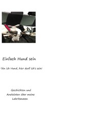 Einfach Hund sein