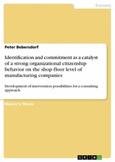 Identification and commitment as a catalyst of a strong organizational citizenship behavior on the shop floor level of manufacturing companies