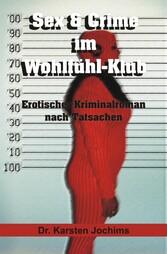 Sex & Crime im Wohlfühl-Klub