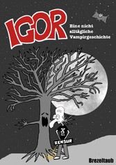 Igor - Eine nicht alltägliche Vampirgeschichte