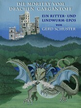 DIE MORITAT VOM DRACHEN GARGANTOFF