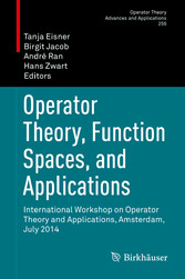 Operator Theory, Function Spaces, and Applications