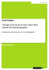 'Voyage au bout de la nuit' unter dem Aspekt der Autobiographie