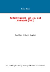 Ausbildereignung - ein Lern- und Arbeitsbuch (Teil 2)