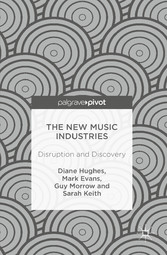 The New Music Industries