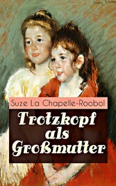 Trotzkopf als Großmutter