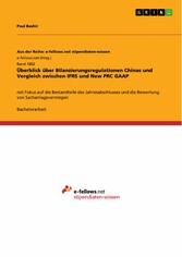 Überblick über Bilanzierungsregulationen Chinas und Vergleich zwischen IFRS und New PRC GAAP