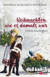 Weihnachten, wie es damals war