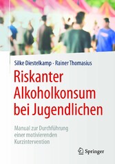 Riskanter Alkoholkonsum bei Jugendlichen