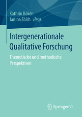 Intergenerationale Qualitative Forschung