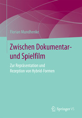 Zwischen Dokumentar- und Spielfilm