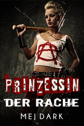 Prinzessin der Rache. Ein Vampire - Thriller aus dem heutigen Berlin